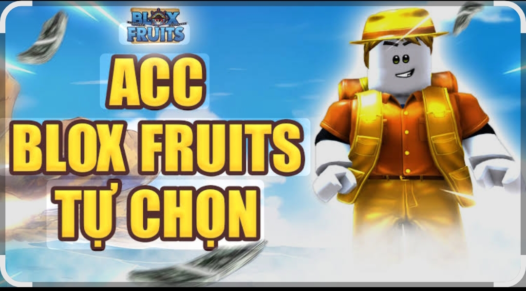 ACC BLOXFRUITS TỰ CHỌN
